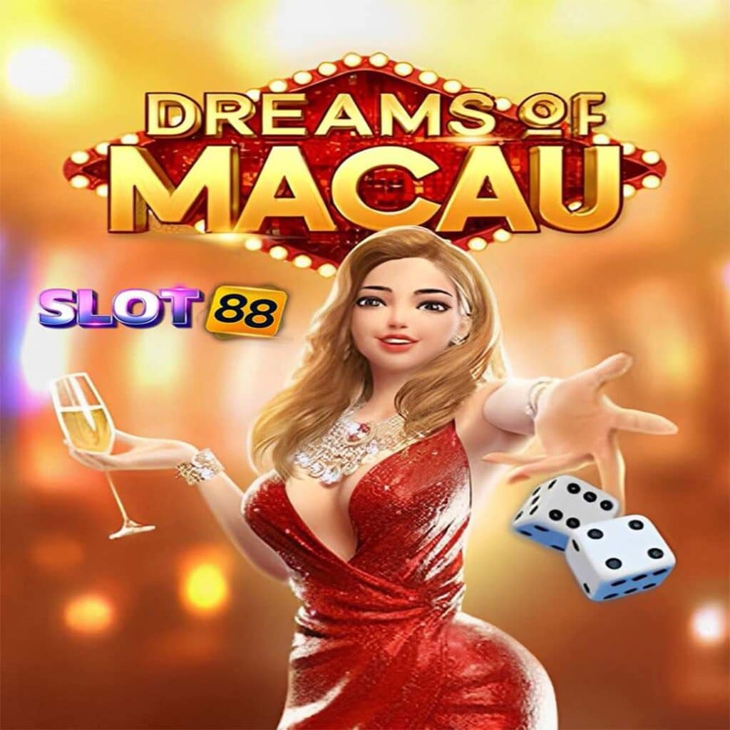 Dreams of Macau