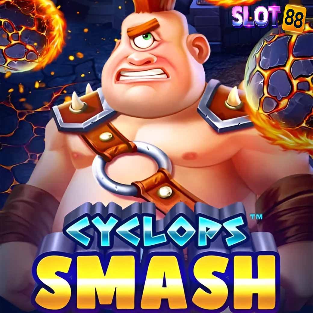 Cyclops Smash