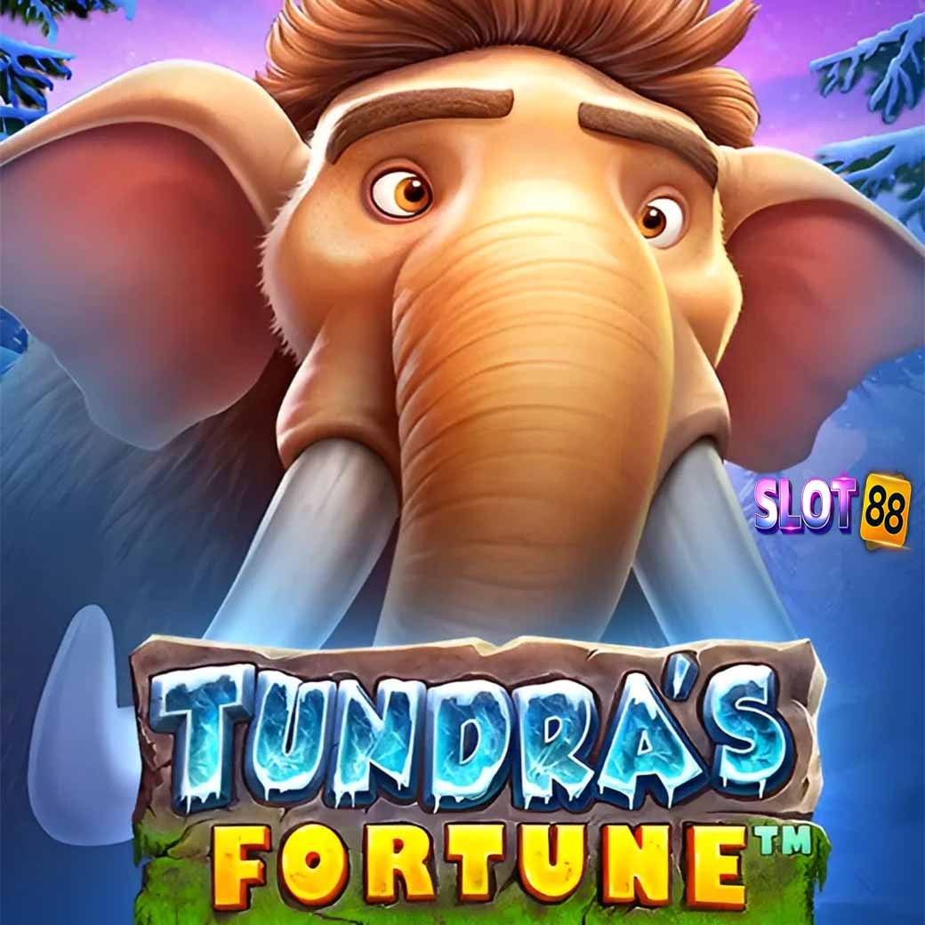 Tundra’s Fortune