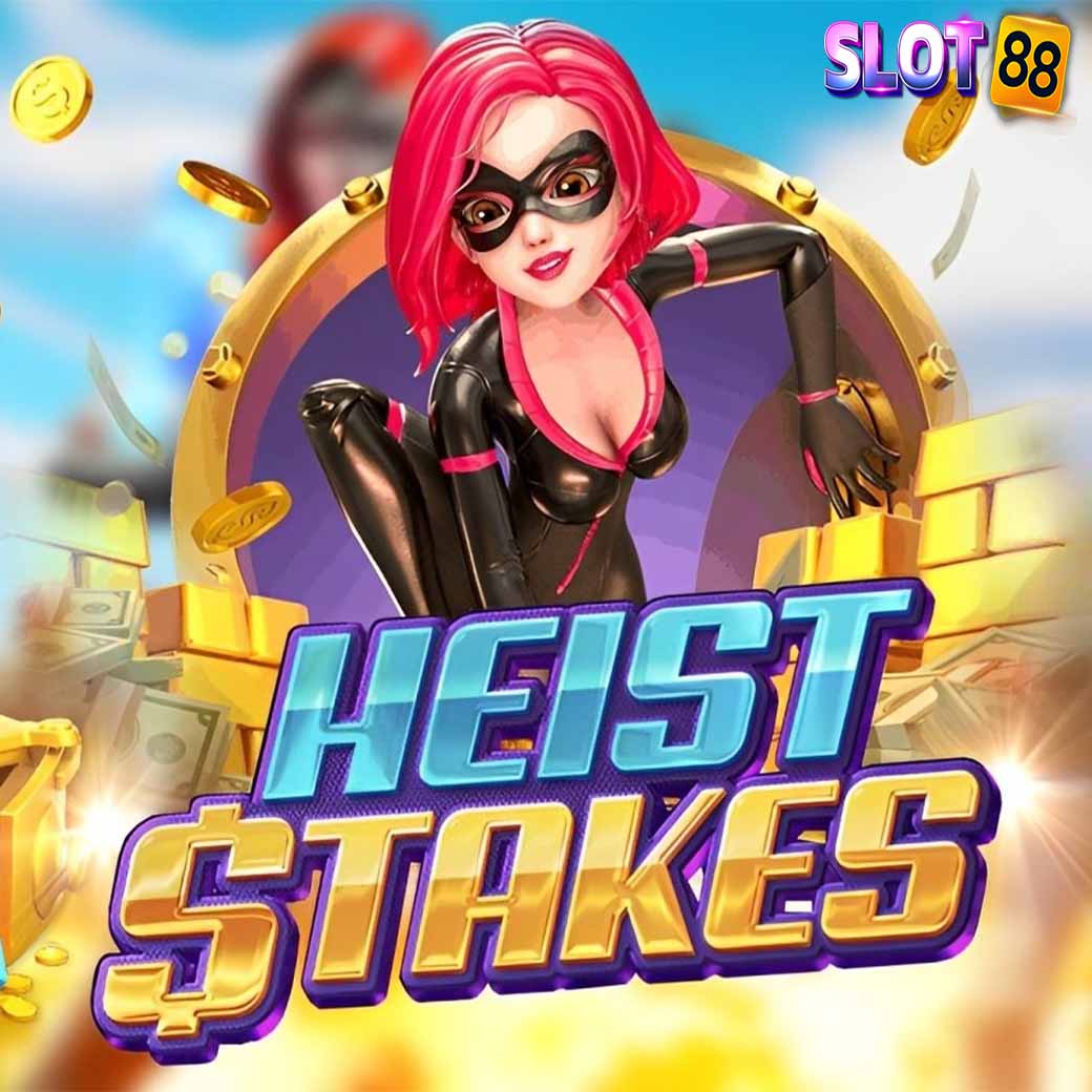 Heist Stakes