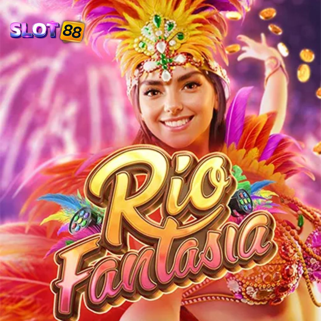 ทดลองเล่นสล็อตฟรี Rio Fantasia